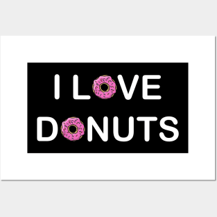 I Love Donuts Posters and Art